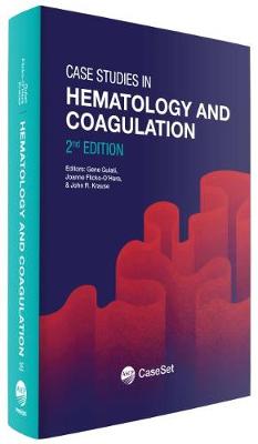 Case Studies in Hematology and Coagulation 2nd Revised edition