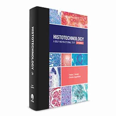 Histotechnology: A Self-Instructional Text 5th Revised edition