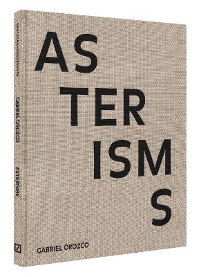 Gabriel Orozco: Asterisms