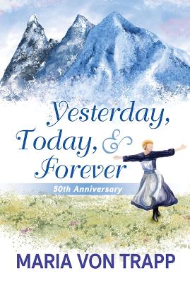 Yesterday, Today & Forever (50th Anniversary)