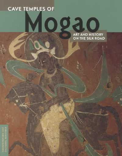 Cave Temples of Mogoa: Art and History on the Silk Road