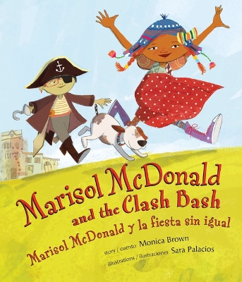 Marisol McDonald and the Clash Bash / Marisol McDonald Y La Fiesta Sin Igual Bilingual edition