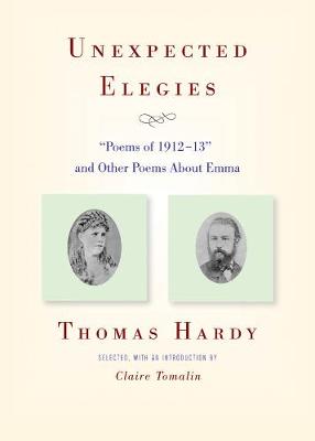 Unexpected Elegies: Poems of 1912-13 and Other Poems About Emma