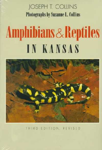 Amphibians and Reptiles in Kansas 3rd Revised edition