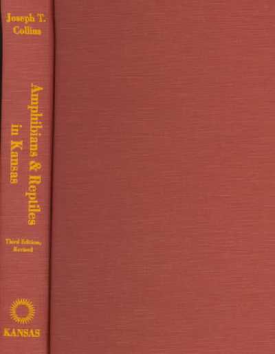 Amphibians and Reptiles in Kansas 3rd Revised edition