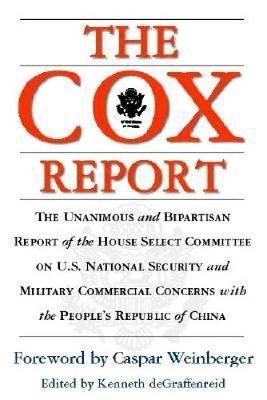 Cox Report: U.S. National Security and Military/Commercial Concerns With the People's  Republic of China