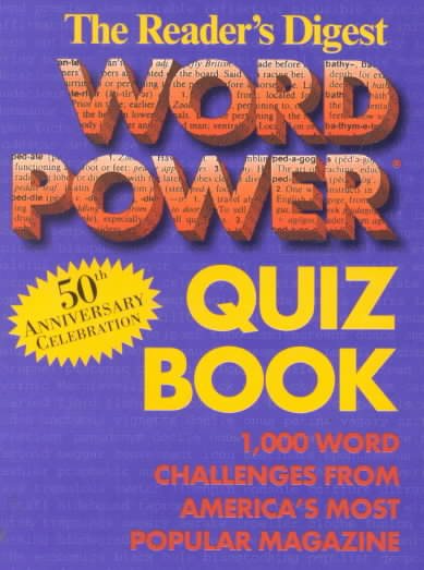 Reader's Digest Word Power Quiz Book: Over 1, 000 Word Challenges from America's Most Popular Magazine