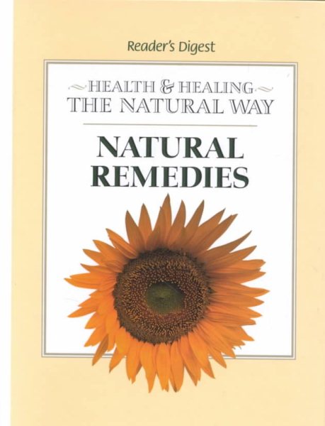 Natural Remedies: (Health & Healing the Natural Way)