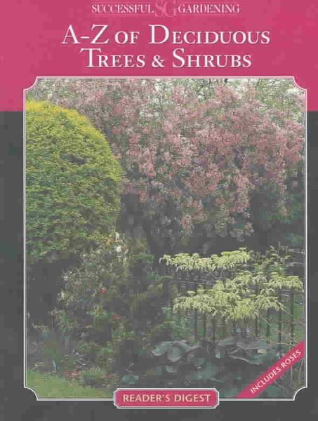 Successful Gardening - A-Z of Deciduous Trees and Shrubs