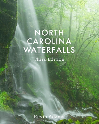 North Carolina Waterfalls 3rd New edition