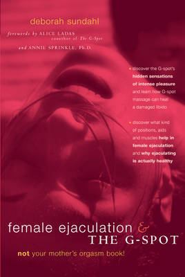 Female Ejaculation and the G Spot