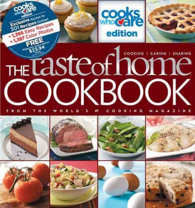 Taste of Home Cookbook: Cooks Who Care Edition Cooks Who Care ed.