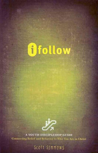 ifollow: Connecting Belief and Behavior to Who You Are in Christ