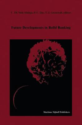 Future Developments in Blood Banking: Proceedings of the Tenth Annual Symposium on Blood Transfusion, Groningen  1985, organized by the Red Cross Blood Bank Groningen-Drenthe 1986 ed.