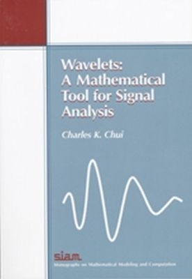 Wavelets: A Mathematical Tool for Signal Analysis illustrated edition