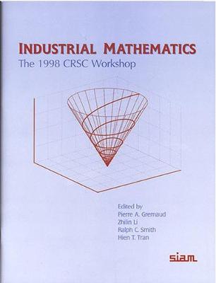 Industrial Mathematics: The 1998 CRSC Workshop