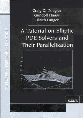 Tutorial on Elliptic PDE Solvers and Their Parallelization illustrated edition