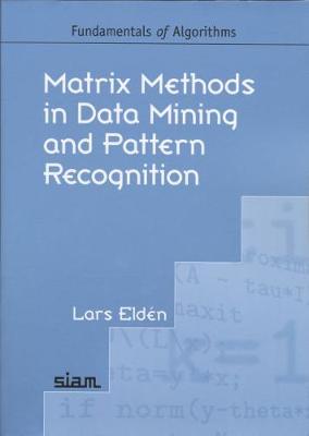 Matrix Methods in Data Mining and Pattern Recognition illustrated edition