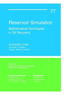 Reservoir Simulation: Mathematical Techniques in Oil Recovery
