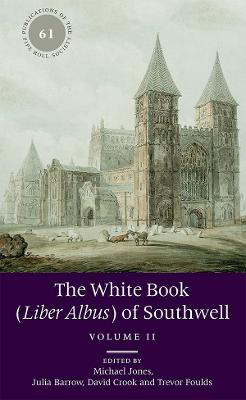 White Book (Liber Albus) of Southwell: 2 volume set