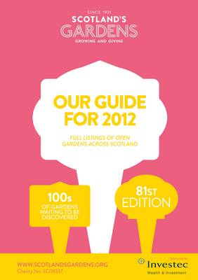 Scotland's Gardens Guide for 2012 81st Revised edition