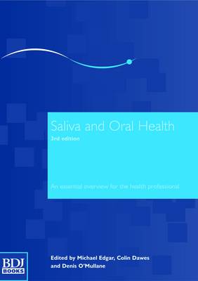 Saliva and Oral Health 3rd Revised edition