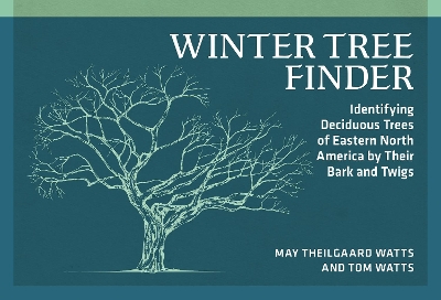 Winter Tree Finder: Identifying Deciduous Trees of Eastern North America by Their Bark and Twigs 2nd Revised edition