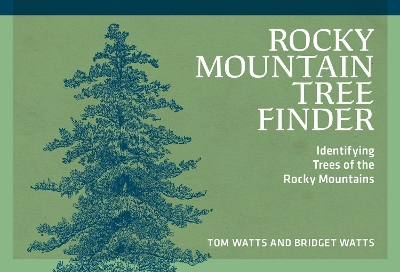 Rocky Mountain Tree Finder: Identifying Trees of the Rocky Mountains 3rd Revised edition