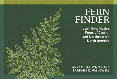 Fern Finder: Identifying Native Ferns of Central and Northeastern North America 3rd Revised edition