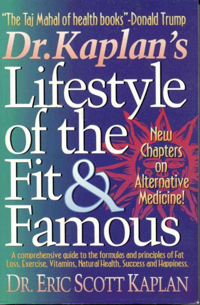 Dr. Kaplan's Lifestyle of the Fit & Famous: A Wellness Approach to Thinking & Winning