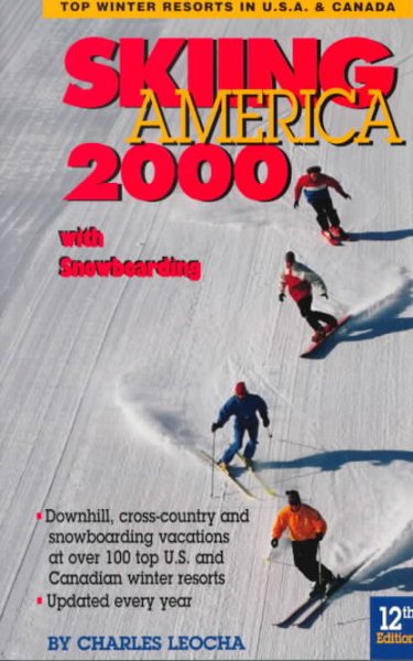 Skiing America 12th 2000 ed., Including Snowboarding