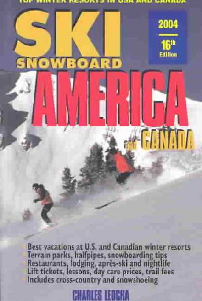 Ski Snowboard America and Canada 2004 Revised edition