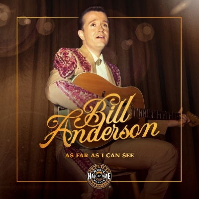 Bill Anderson: As Far As I Can See New edition