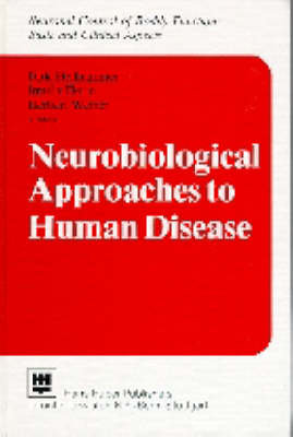 Neuronal Control of Bodily Function : Basic and Clinical Aspects, Vol 2, Neurobiological Approaches to Human Disease