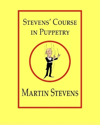 Stevens' Course in Puppetry