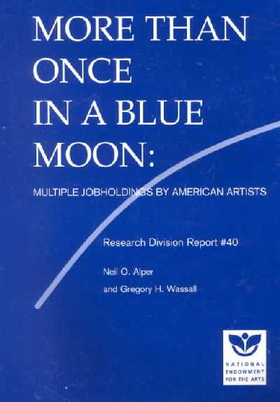 More Than Once in a Blue Moon: Multiple Jobholdings by American Artists