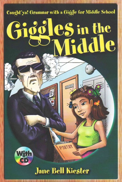 Caught'ya! Grammar with a Giggle for Middle School: Giggles in the Middle