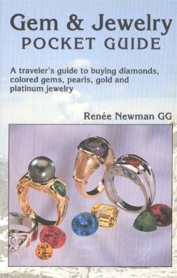 Gem & Jewelry Pocket Guide: A Traveler's Guide to Buying Diamonds, Colored Gems, Pearls, Gold & Platinum  Jewelry