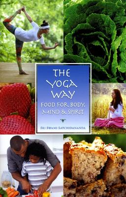 Yoga Way: Food for Body, Mind & Spirit