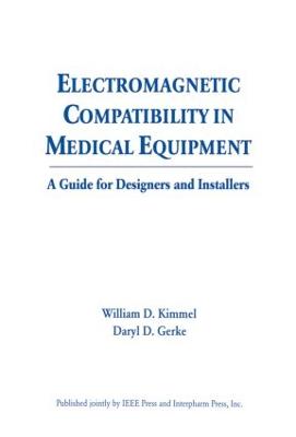 Electromagnetic Compatibility in Medical Equipment: A Guide for Designers and Installers