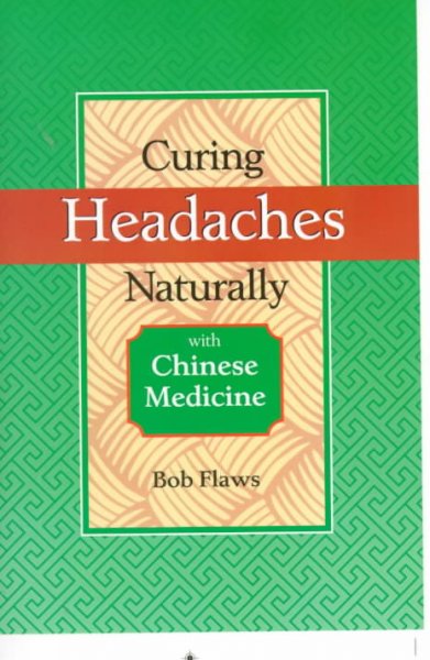Curing Headaches Naturally with Chinese Medicine