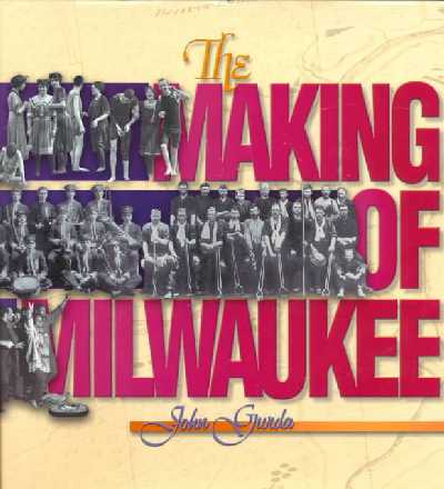Making of Milwaukee