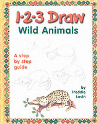 1-2-3 Draw Wild Animals