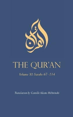 Qur'an: Volume XI: Surahs 67-114
