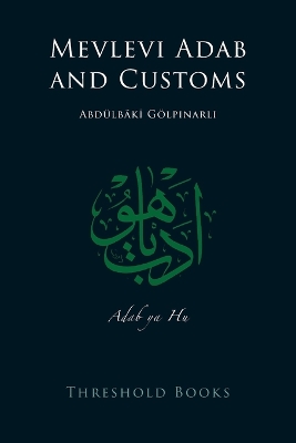 Mevlevi Adab and Customs