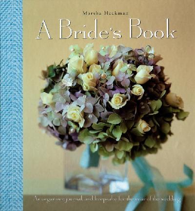 Bride's Book: Organizer, Journal, and Keepsake for the Year of the Wedding