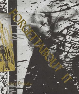 Joyce Pensato: Forgettabout it