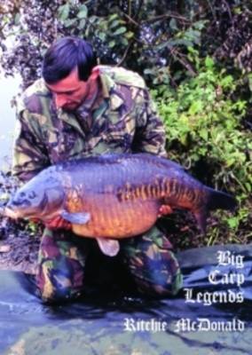 Big Carp Legends - Ritchie McDonald
