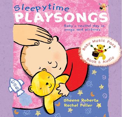 Sleepytime Playsongs: Baby's restful day in songs and pictures Alternate