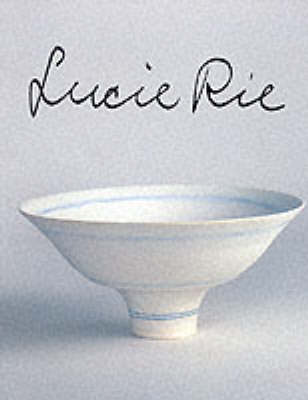 Lucie Rie 2nd Revised edition